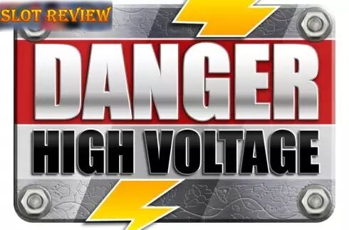 Danger High Voltage Slot Review